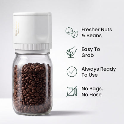 Mason jar vacuum sealer: fresher nuts and beans, easy to grab, always ready to use, no bags no hose